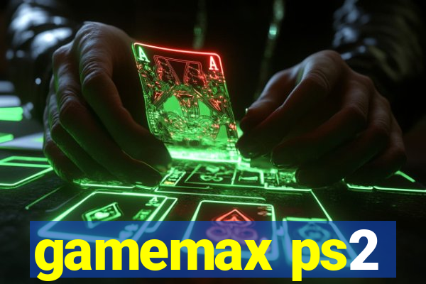 gamemax ps2